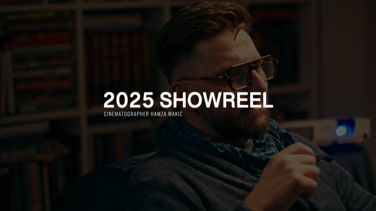 Hamza Makić Cinematographer, Photographer & Visual Artist